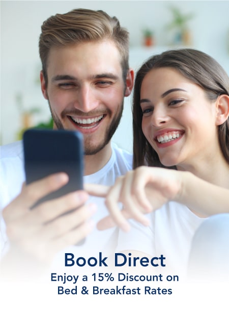 Book Direct - Enjoy a 15% Discount on Bed & Breakfast Rates